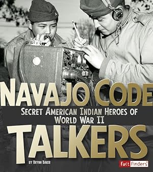Bild des Verkufers fr Navajo Code Talkers: Secret American Indian Heroes of World War II zum Verkauf von moluna