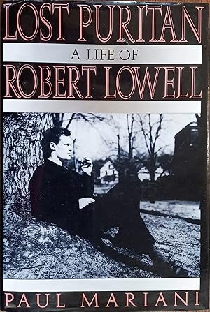 Seller image for Lost Puritan: A Life of Robert Lowell for sale by The Book House, Inc.  - St. Louis