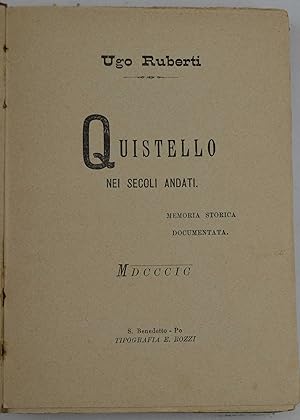 Seller image for Quistello ne'i secoli andati. Memoria storica documentata. for sale by Studio Bibliografico Benacense