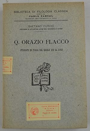 Bild des Verkufers fr Q. Orazio Flacco. Studiato in Italia dal secolo XIII al XVIII. zum Verkauf von Studio Bibliografico Benacense