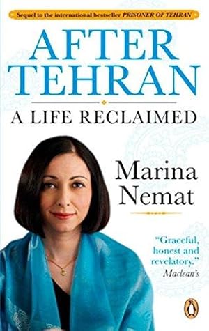 Bild des Verkufers fr After Tehran: A Life Reclaimed zum Verkauf von WeBuyBooks 2