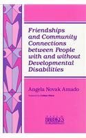 Bild des Verkufers fr Friendships and Community Connections Between People with and without Developmental Disabilities zum Verkauf von WeBuyBooks