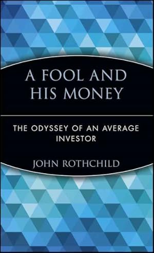 Seller image for Fool and His Money : The Odyssey of an Average Investor for sale by GreatBookPrices