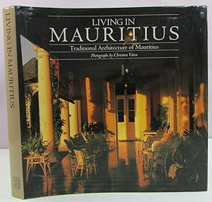 Seller image for Living in Mauritius: Traditional Architecture of Mauritius for sale by Antique Emporium