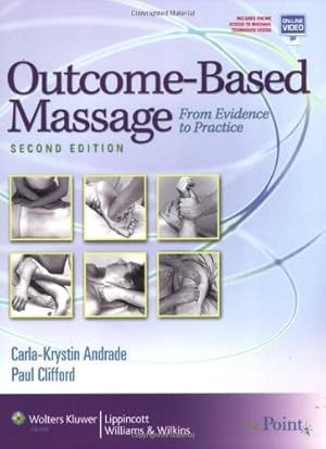 Bild des Verkufers fr Outcome-based Massage: From Evidence to Practice zum Verkauf von WeBuyBooks