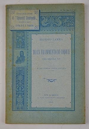 Di un frammento di codice del secolo XV. Di un canone pseuso-dantesca.