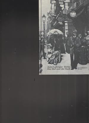 Bild des Verkufers fr Berlin. Der Hof und seine Stadt, 1887. zum Verkauf von Ant. Abrechnungs- und Forstservice ISHGW