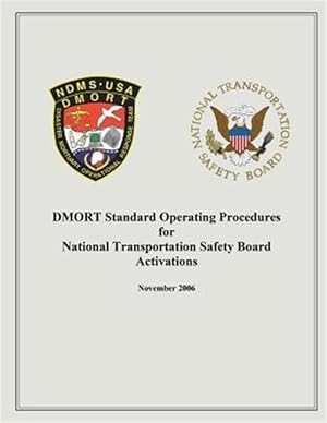 Immagine del venditore per Dmort Standard Operating Procedures for National Transportation Safety Board Activiations venduto da GreatBookPrices