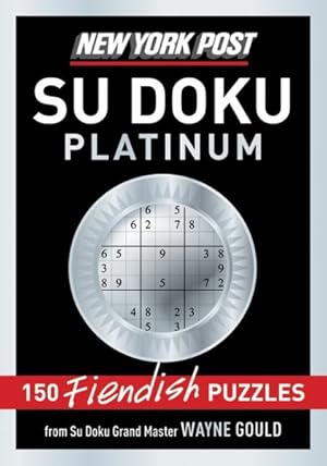 Seller image for New York Post Sudoku Platinum : 150 Fiendish Puzzles for sale by GreatBookPrices