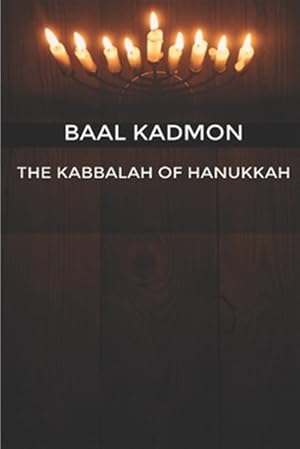 Image du vendeur pour The Kabbalah of Hanukkah mis en vente par GreatBookPrices