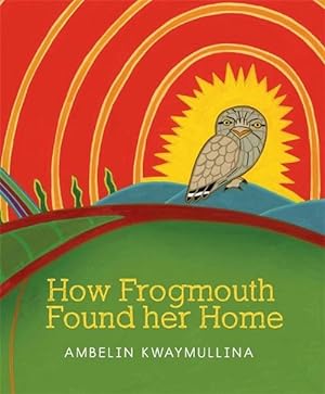 Seller image for How Frogmouth Found Her Home (Hardcover) for sale by Grand Eagle Retail