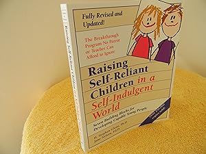 Seller image for Raising Self-Reliant Children in a Self-Indulgent World Seven Building Blocks for Developing Capable Young People for sale by Hall's Well Books