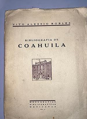 Imagen del vendedor de Bibliografia de Coahuila, Historica Y Geografica. Nmero 10 de Monografas bibliogrficas mexicanas a la venta por Librera Urbe