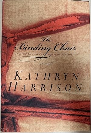 Seller image for The Binding Chair or, A Visit from the Foot Emancipation Society for sale by Chaparral Books