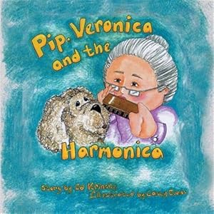 Seller image for Pip, Veronica and the Harmonica for sale by GreatBookPrices