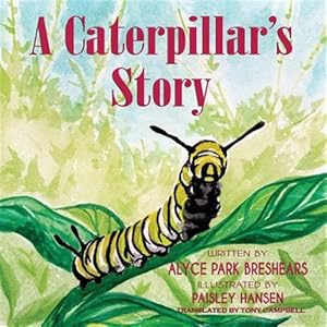 Immagine del venditore per A Caterpillar's Story venduto da GreatBookPrices