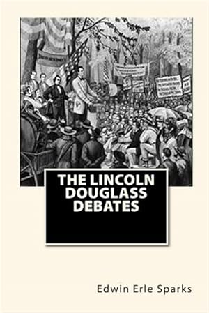 Seller image for Lincoln Douglass Debates for sale by GreatBookPrices