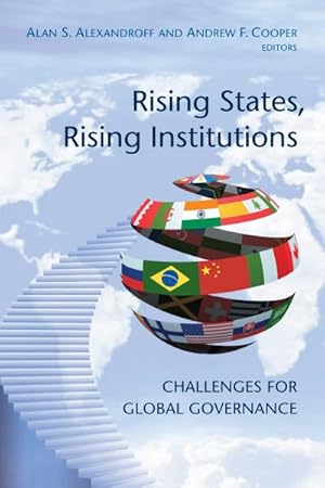 Seller image for Rising States, Rising Institutions : Challenges for Global Governance for sale by GreatBookPrices