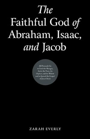 Imagen del vendedor de Faithful God of Abraham, Isaac, and Jacob a la venta por GreatBookPrices