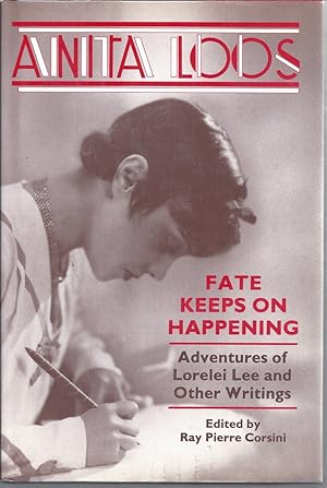Seller image for Fate Keeps On Happening Adventures Of Lorelei Lee And Other Writings for sale by Willis Monie-Books, ABAA