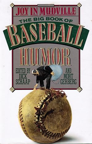 Joy in Mudville: the Big Book of Baseball Humor