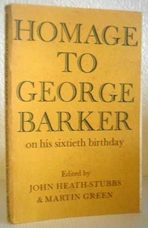 Homage to George Barker on His Sixtieth Birthday (Signed by Anthony Thwaite)