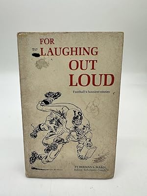 Seller image for For Laughing out Loud Football's Funniest Stories for sale by Dean Family Enterprise