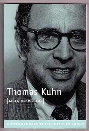 Thomas Kuhn (Contemporary Philosophy in Focus)
