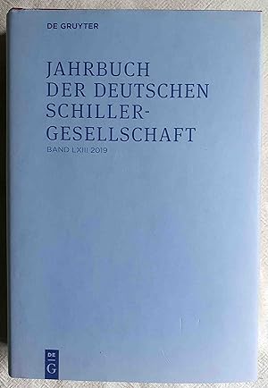 Seller image for Jahrbuch der Deutschen Schillergesellschaft : Internationales Organ fr Neuere deutsche Literatur ; Band 63 for sale by VersandAntiquariat Claus Sydow