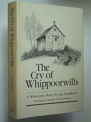 Seller image for The Cry of Whippoorwills: A Wisconsin Story for sale by Bookworks [MWABA, IOBA]