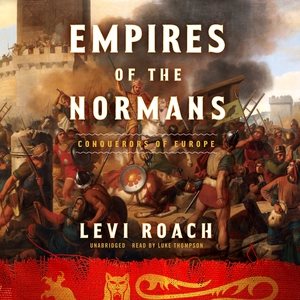 Image du vendeur pour Empires of the Normans : Conquerors of Europe mis en vente par GreatBookPrices