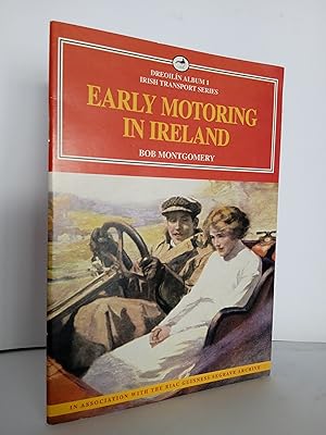 Seller image for Early Motoring in Ireland for sale by Newtown Rare Books