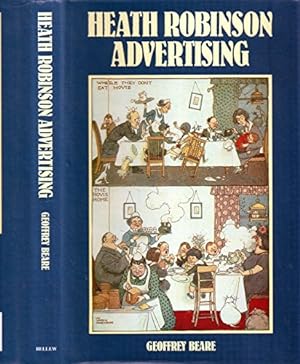 Seller image for Heath Robinson Advertising for sale by WeBuyBooks