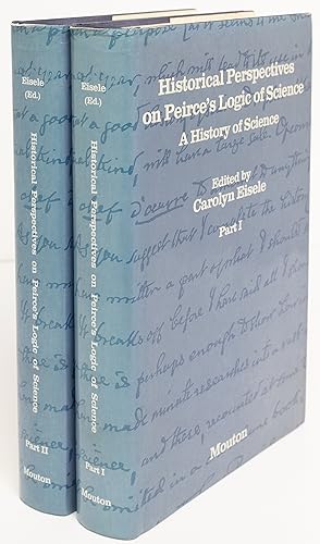 Immagine del venditore per Historical Perspectives on Pierce's Logic of Science: A History of Science venduto da Zed Books