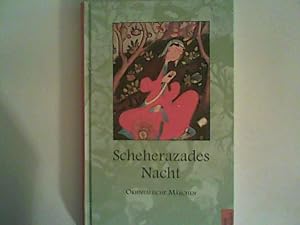Seller image for Scheherazades Nacht: Mrchen aus dem Orient for sale by ANTIQUARIAT FRDEBUCH Inh.Michael Simon