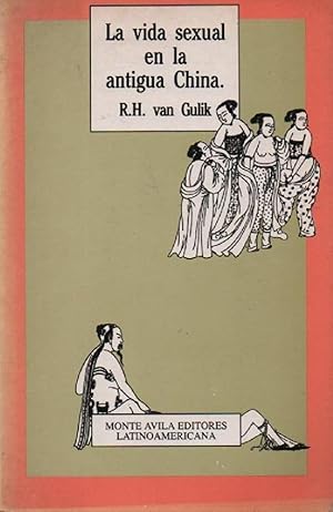 Seller image for La Vida Sexual En La Antigua China (Spanish Edition) for sale by Librairie Cayenne