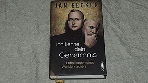 Immagine del venditore per Ich kenne dein Geheimnis : Enthllungen eines Wundermachers. venduto da Versandantiquariat Ingo Lutter