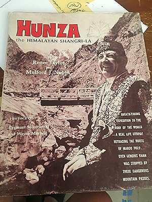 Signed. Hunza. The Himalayan Shanghai-La