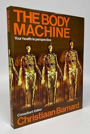 Imagen del vendedor de The Body Machine: Your Health in Perspective a la venta por Cleveland Book Company, ABAA