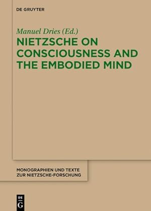 Immagine del venditore per Nietzsche on Consciousness and the Embodied Mind venduto da GreatBookPrices