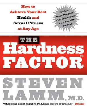 Seller image for The Hardness Factor: How to Achieve Your Best Health and Sexual Fitness at Any Age (Paperback or Softback) for sale by BargainBookStores