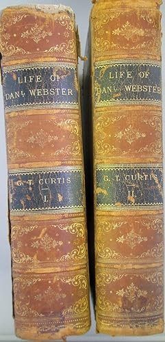 Life of Daniel Webster. In two Volumes