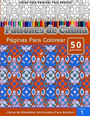 Bild des Verkufers fr Patrones de Calma -Language: spanish zum Verkauf von GreatBookPrices