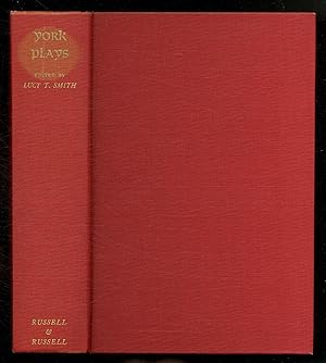 Bild des Verkufers fr York Plays: The Plays Performed by the Crafts or Mysteries of York on the Day of Corpus Christi in the 14th, 15th, and 16th Centuries zum Verkauf von Between the Covers-Rare Books, Inc. ABAA