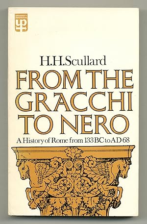 Bild des Verkufers fr From the Gracchi to Nero: a History of Rome from 133 B.C. to A.D. 68 zum Verkauf von Between the Covers-Rare Books, Inc. ABAA