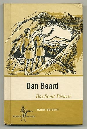 Bild des Verkufers fr Dan Beard: Boy Scout Pioneer zum Verkauf von Between the Covers-Rare Books, Inc. ABAA