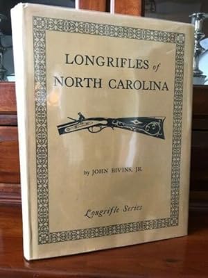 Longrifles of North Carolina (Longrifle Series) SIGNED by Author John Bivins, Jr.