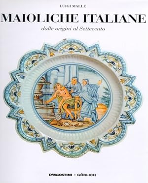 Seller image for Maioliche italiane dalle origini al Settecento. for sale by FIRENZELIBRI SRL