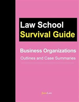 Seller image for Business Organizations: Outlines and Case Summaries for sale by GreatBookPrices