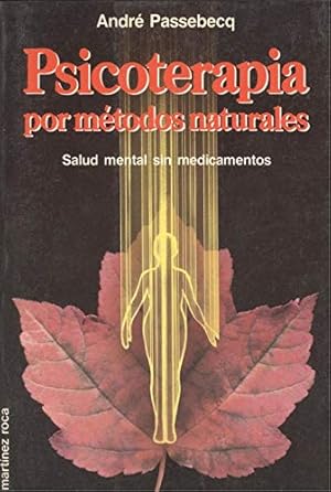 Imagen del vendedor de Psicoterapia Por Mtodos Naturales. Salud Mental Sin Medicamentos (Spanish Edition) a la venta por Librairie Cayenne